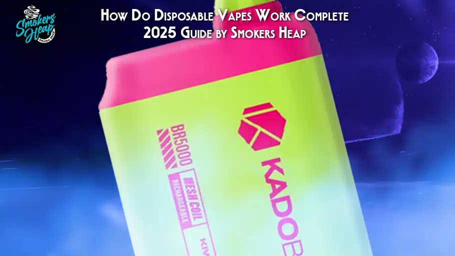 How Do Disposable Vapes Work Complete 2025 Guide by Smokers Heap