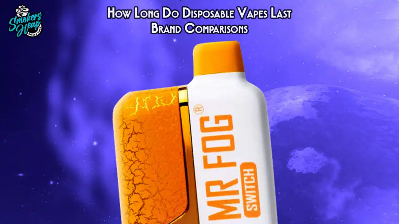 How Long Do Disposable Vapes Last Brand Comparison