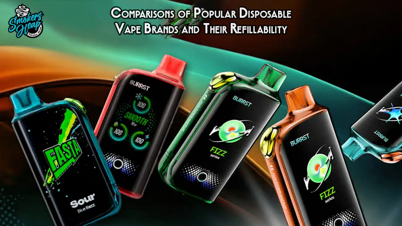 Comparisons of Popular Disposable Vape Brands and Their Refillability