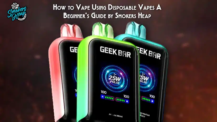 How to Vape Using Disposable Vapes A Beginner’s Guide by Smokers Heap