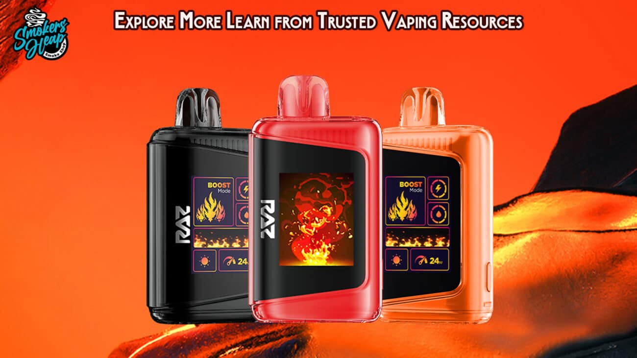 Explore More Learn from Trusted Vaping Resources