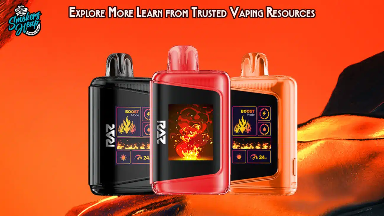 Explore More Learn from Trusted Vaping Resources