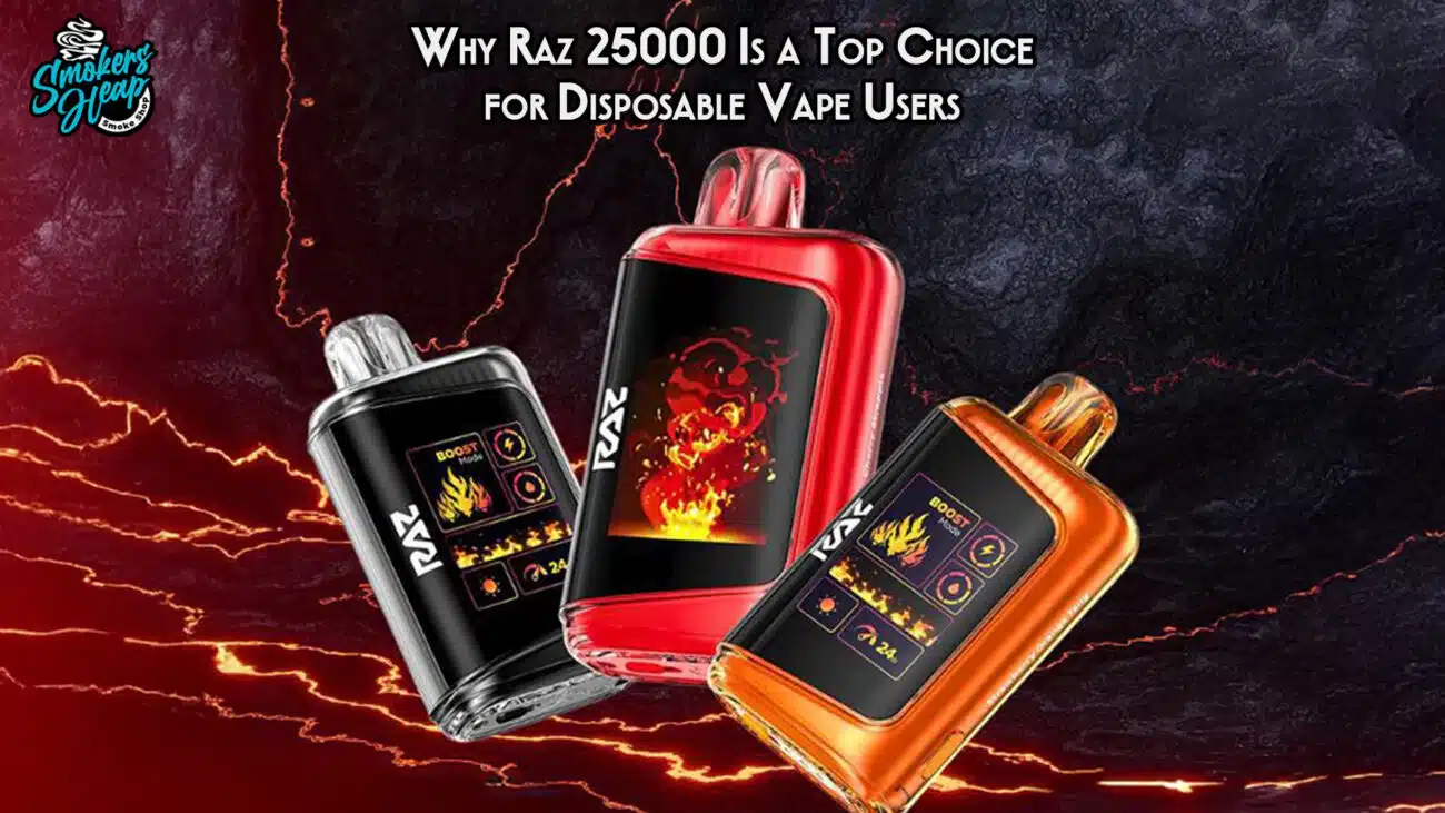 Why Raz 25000 Is a Top Choice for Disposable Vape Users