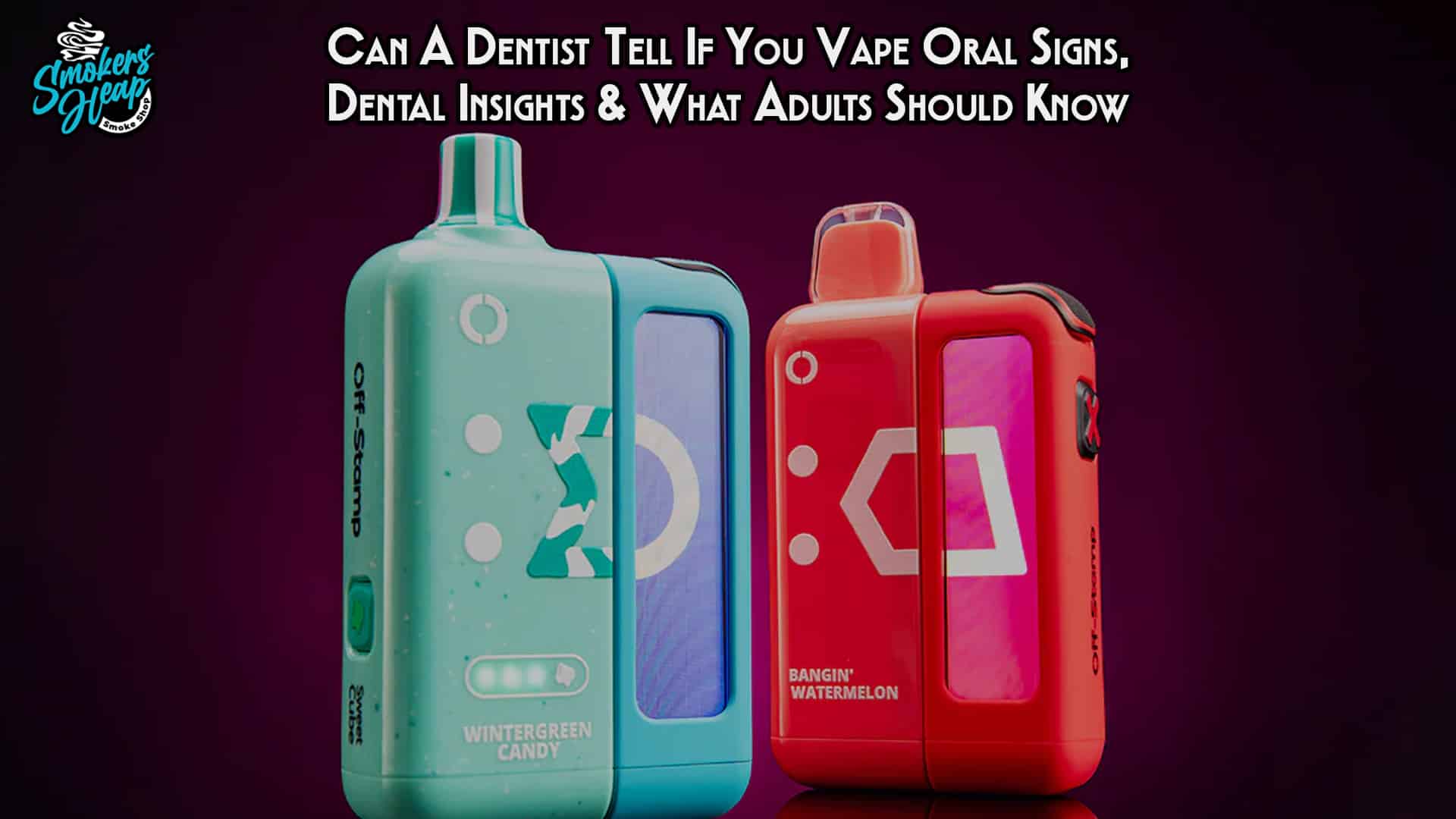 Can A Dentist Tell If You Vape Oral Signs, Dental Insights & What Adults Should Know