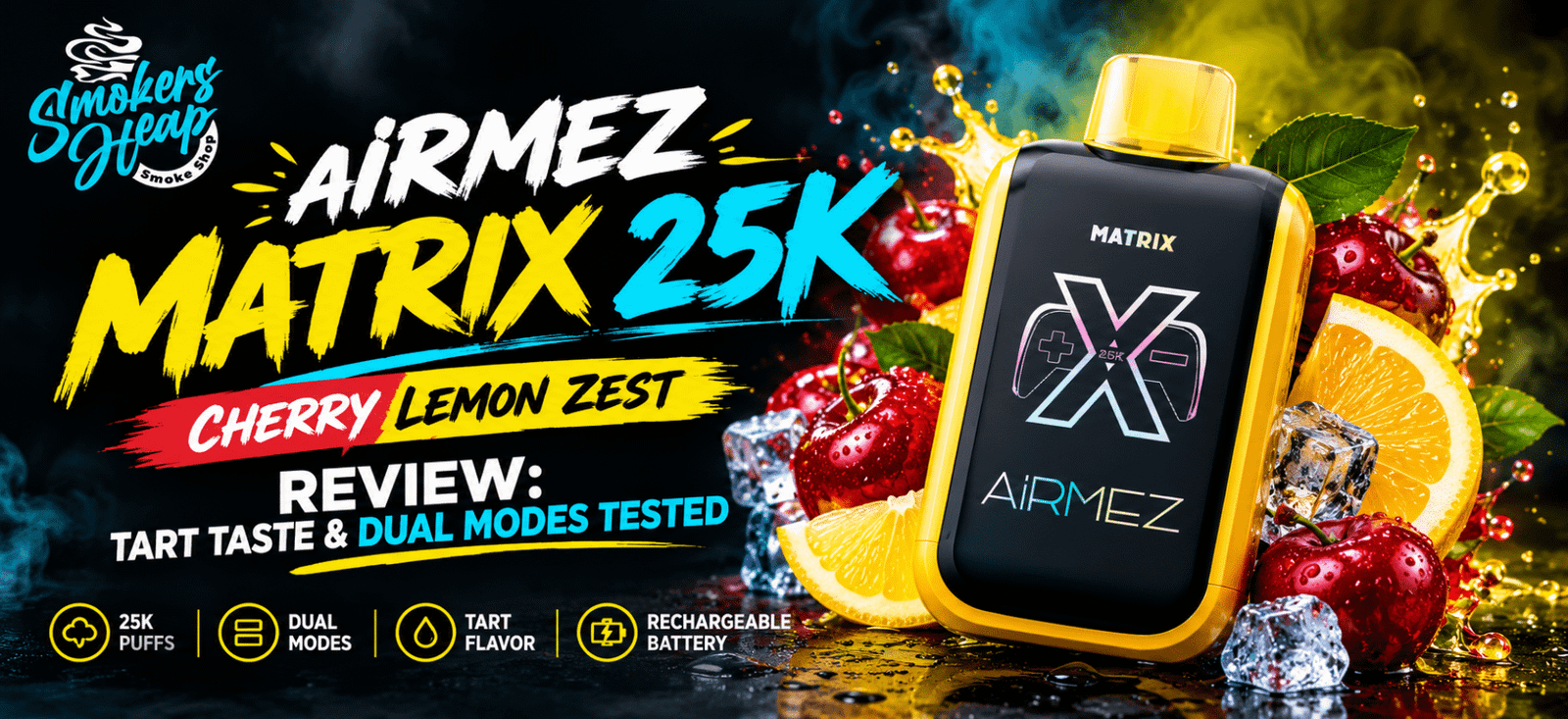 Airmez Matrix 25K Cherry Lemon Zest vape review featuring a yellow and black device with cherry and lemon graphics.