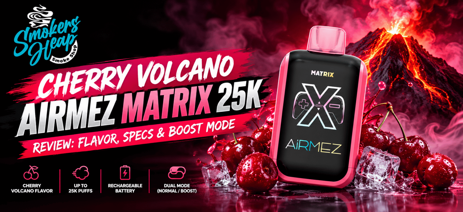 Cherry Volcano Airmez Matrix 25K vape review featured image showing the pink and black device, cherry flavor theme, and Boost Mode features